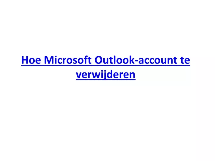 hoe microsoft outlook account te verwijderen