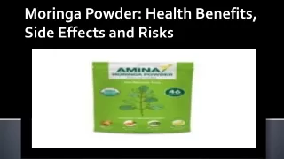 Moringa Powder Health Benefits, Side Effects and Risks