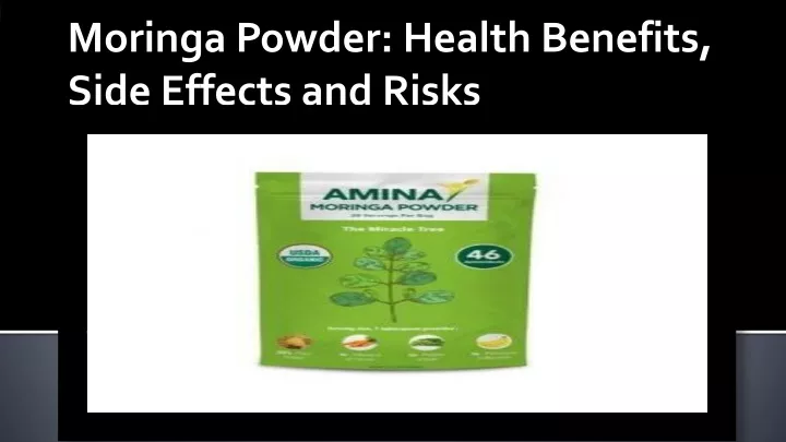 moringa powder health benefits side effects and risks