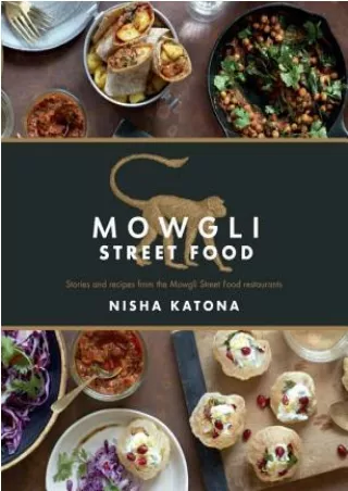 epub download Mowgli Street Food: Stories and Recipes from the Mowgli Street Food Restaurants Full