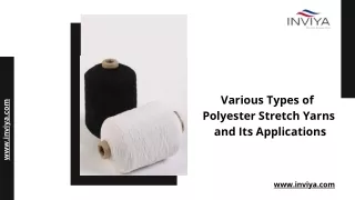 Various Types of Polyester Stretch Yarns and Its Applications