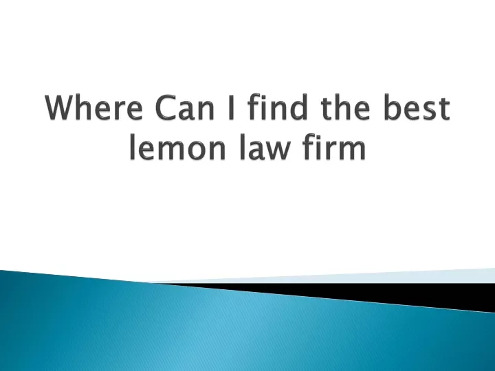 where can i find the best lemon law firm