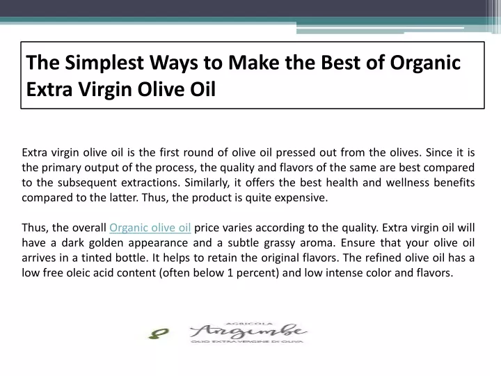 the simplest ways to make the best of organic extra virgin olive oil