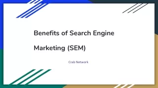 Benefits of Search Engine Marketing (SEM)