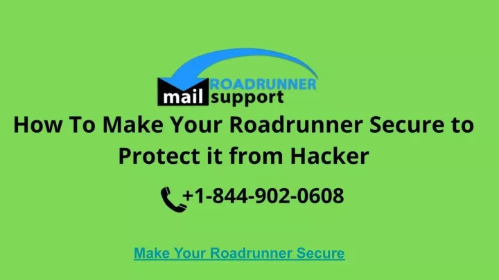 make your roadrunner secure