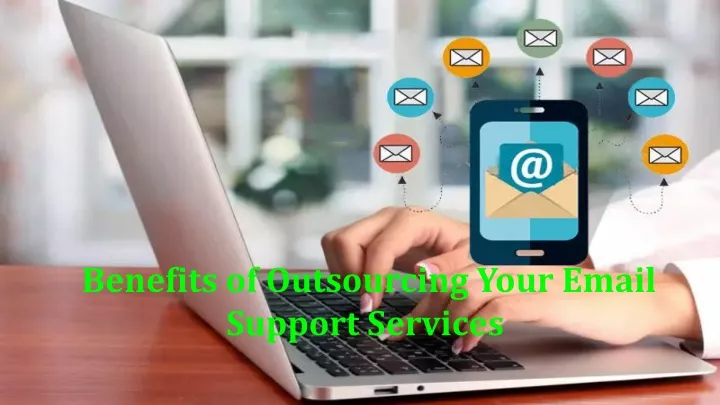 benefits of outsourcing your email support