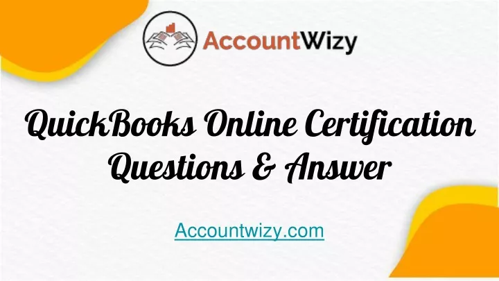 PPT - QuickBooks Online Certification Questions & Answer PowerPoint ...