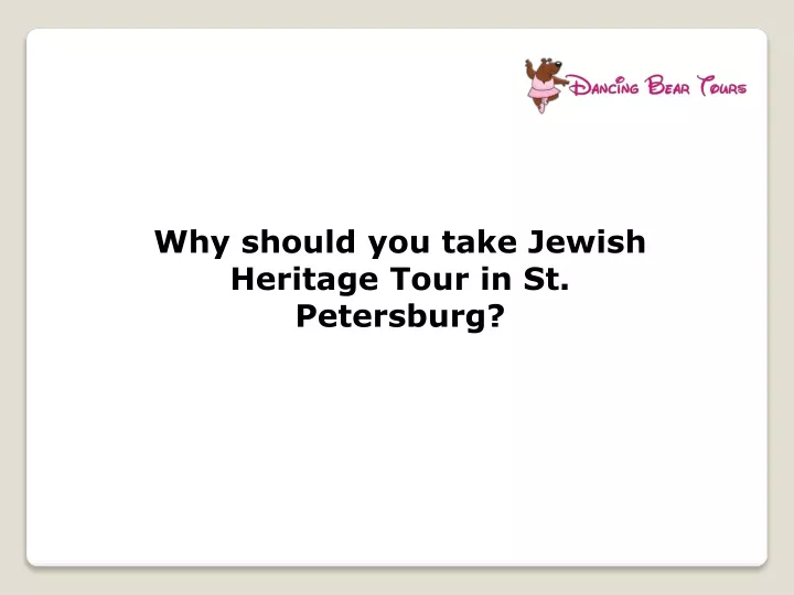 why should you take jewish heritage tour