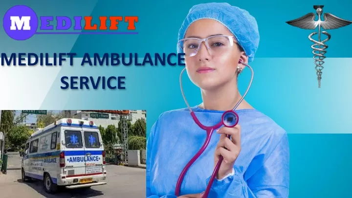 medilift ambulance service