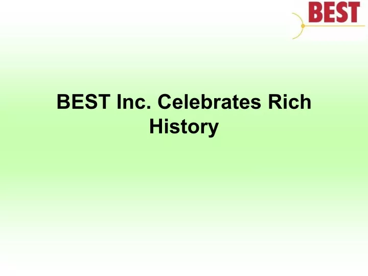 best inc celebrates rich history