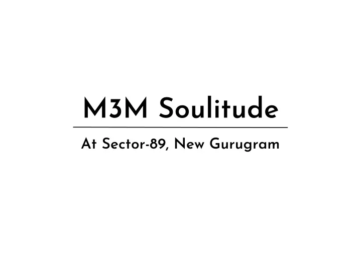 m3m soulitude