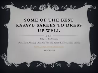 Some of the Best Kasavu Sarees to Dress