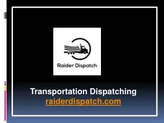 Transportation Dispatching - raiderdispatch.com