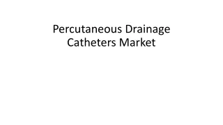 Percutaneous Drainage Catheters Market