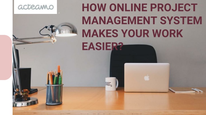 how online project management system makes your