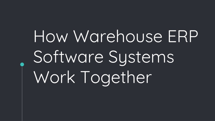 how warehouse erp software systems work together