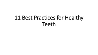 11 Best Practices for Healthy Teeth | Perfora