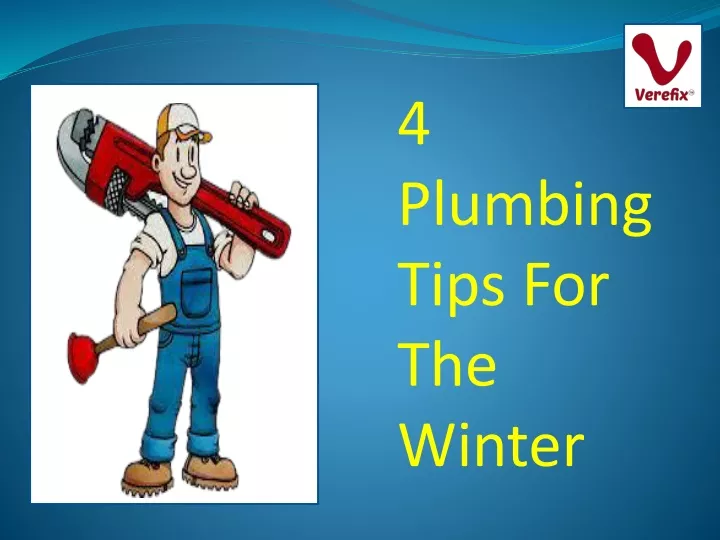 4 plumbing tips for the winter