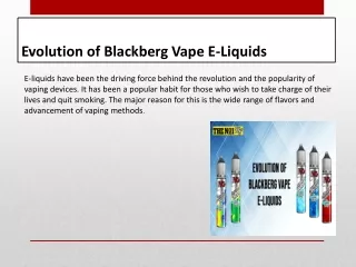 Evolution Of Blackberg Vape  E- liquids