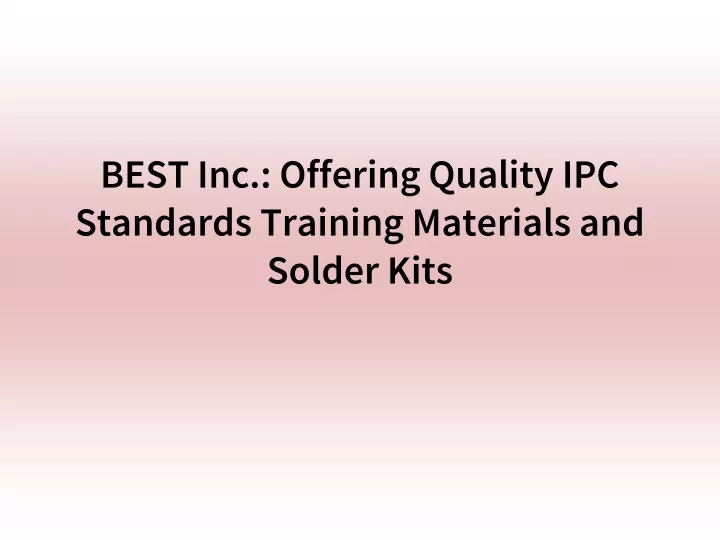 best inc offering quality ipc standards training