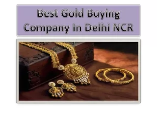 Best Gold Buying Company In Delhi NCR