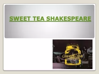 Sweetteashakespeare PPT