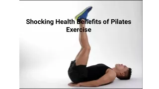 Shocking Health Benefits of Pilates Exercise