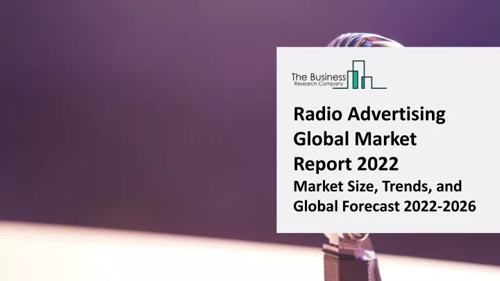 radio advertising global market report 2022