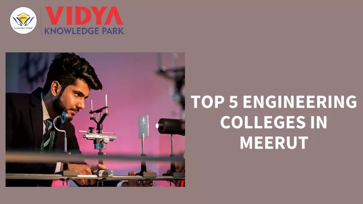 top 5 engineering colleges in meerut