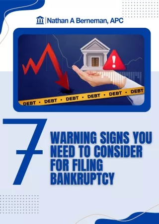 Top 7 Warning Signs You Need to Consider For Filing Bankruptcy