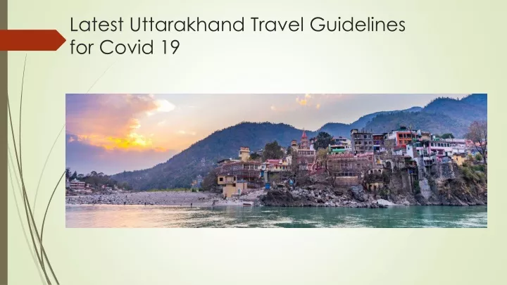 latest uttarakhand travel guidelines for covid 19