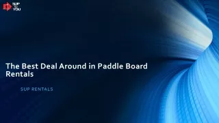 the best deal around in paddle board rentals