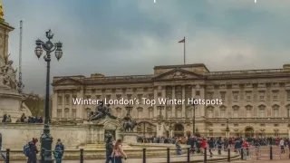 Winter London’s Top Winter Hotspots