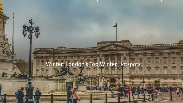 winter london s top winter hotspots