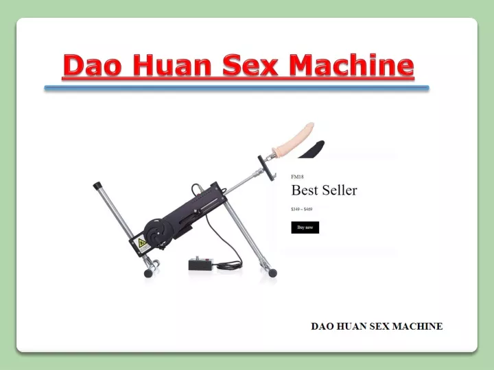 dao huan sex machine