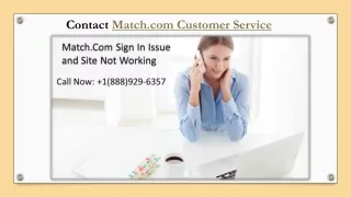 Facing match.com sign in issue  1(888)929-6357