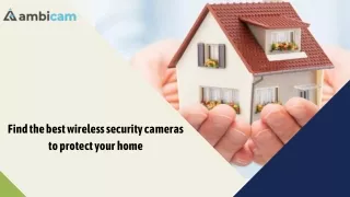 Find the best wireless security cameras to protect your home (1)