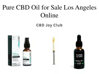 Pure CBD Oil for Sale Los Angeles Online