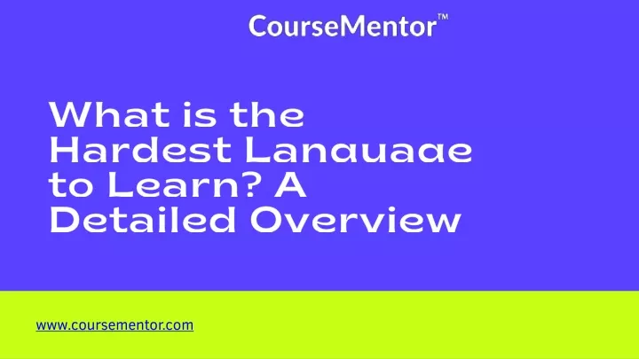 what is the hardest language to learn a detailed