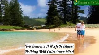 Top Reasons A Norfolk Island Holiday Will Calm Your Mind