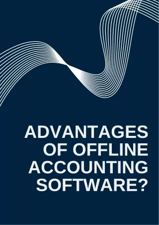 Advantages of Offline Accounting Software