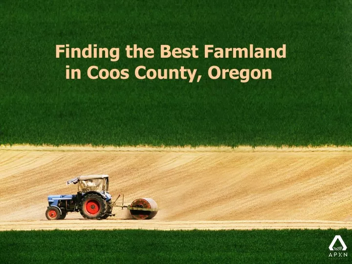 finding the best farmland in coos county oregon