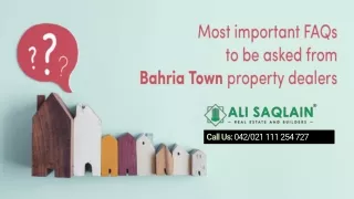 Most Important FAQs To Be Asked From Bahria Town Property Dealers