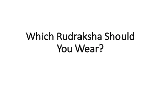 which rudraksha should you wear