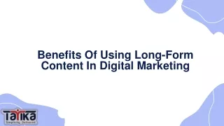 benefits of using long form content in digital marketing