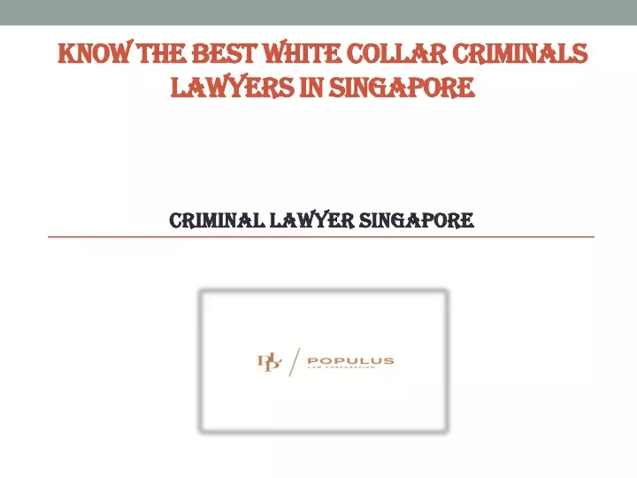 know the best white collar criminals lawyers in singapore