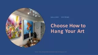 Choose How to Hang Your Art