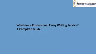 Why Hire a Professional Essay Writing Service A Complete Guide