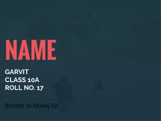 name garvit class 10a roll no 17