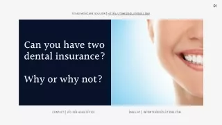 Can you have two dental insurance Why or why not